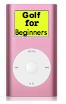 golf for beginners ipod